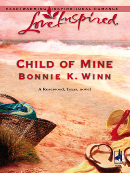 Title details for Child of Mine by Bonnie K. Winn - Wait list